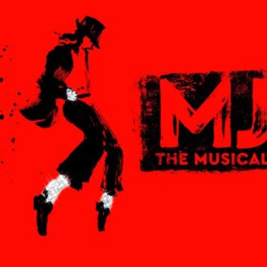 MJ The Musical - Weds 30th July