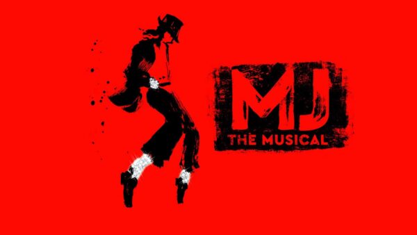 MJ The Musical - Monday 4th August