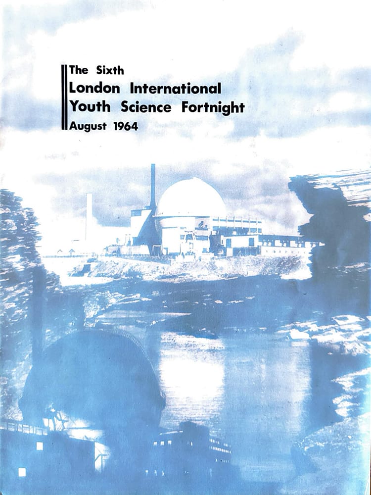 Cover of the Sixth London International Youth Science Fortnight August 1964 featuring a nuclear research facility